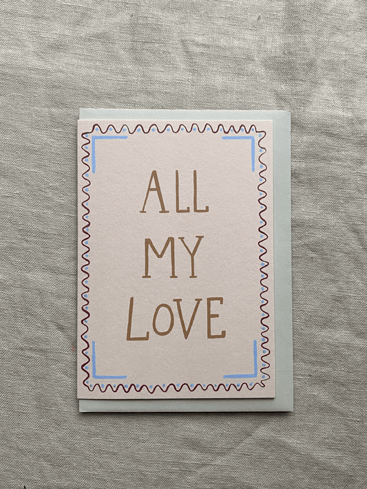 All My Love Card